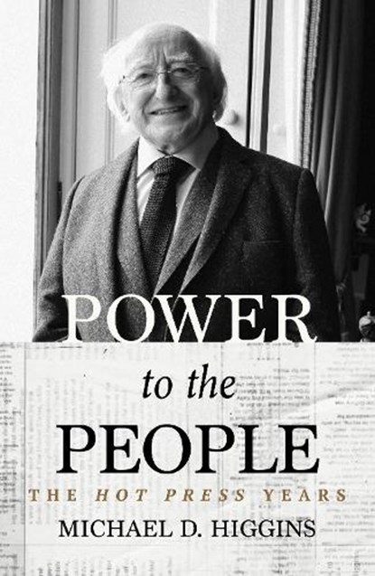 Power to the People, Michael D Higgins - Paperback - 9781739387228