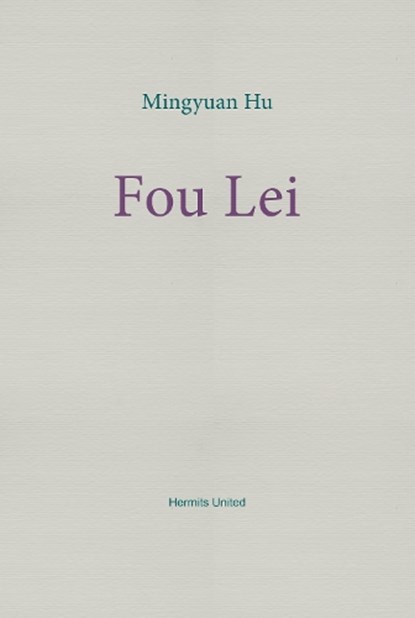 Fou Lei, Mingyuan Hu - Paperback - 9781739389796