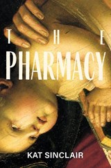 The Pharmacy - Kat Sinclair - 9781739393991