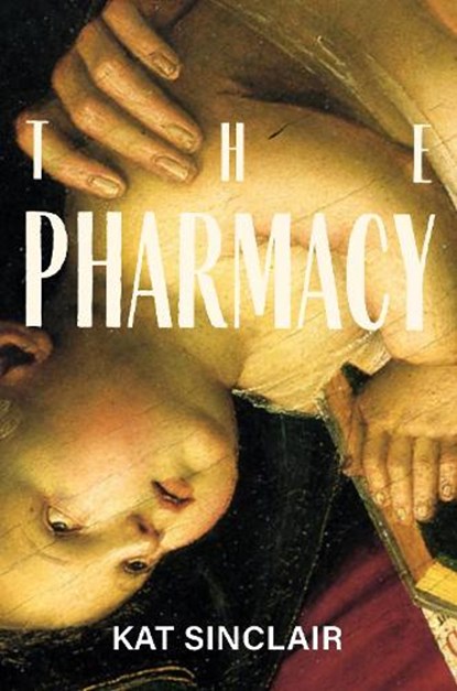 The Pharmacy, Kat Sinclair - Paperback - 9781739393991