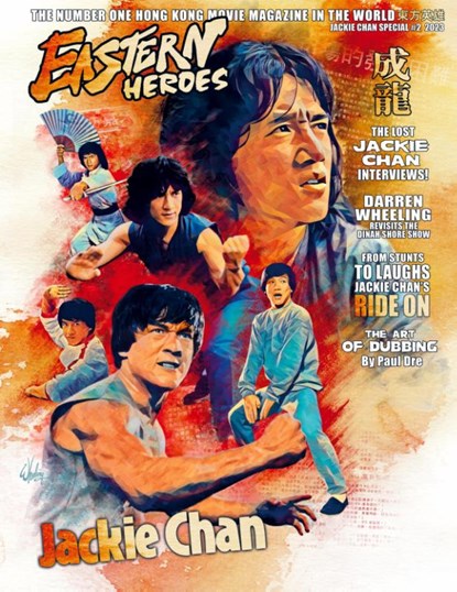 Eastern Heroes Vol No2 Issue No 1 Jackie Chan Special Collectors Edition Hardback Edition, Ricky Baker - Gebonden - 9781739413316