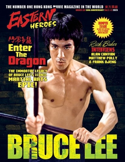 Eastern Heroes BRUCE LEE SPECIAL: Enter the Dragon the Immortal Legacy (Bumper Softback Edition), Ricky Baker - Paperback - 9781739413347