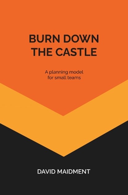 Burn Down The Castle, David Maidment - Gebonden - 9781739413712