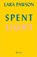 Spent Light, Lara Pawson - Paperback - 9781739421229
