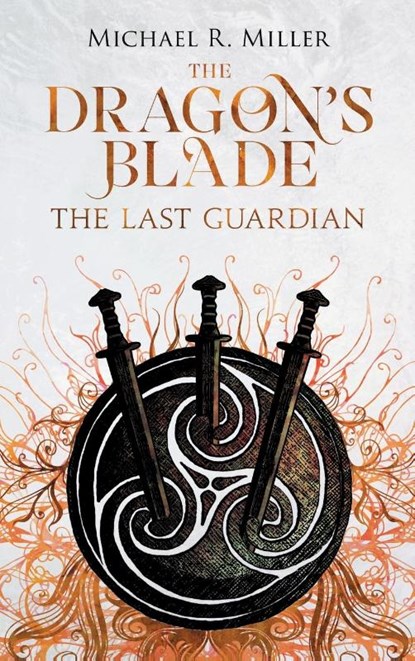The Dragon's Blade, Michael R. Miller - Gebonden - 9781739429027