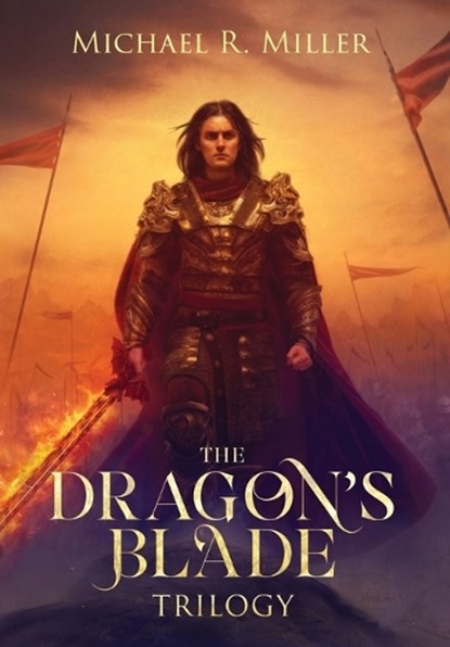 The Dragon's Blade Trilogy, Michael R Miller - Gebonden - 9781739429034