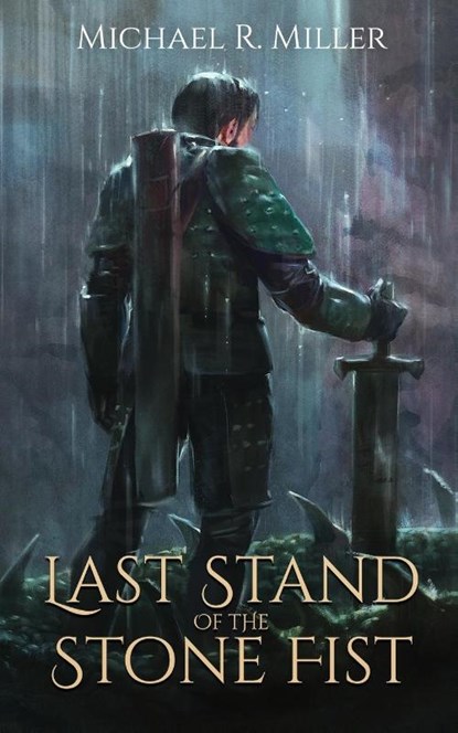 Last Stand of the Stone Fist, Michael R Miller - Paperback - 9781739429041