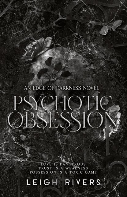Psychotic Obsession, Leigh Rivers - Paperback - 9781739433079