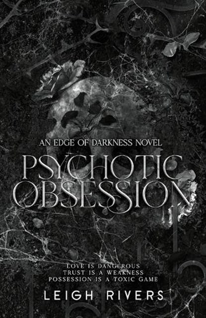 Psychotic Obsession, Leigh Rivers - Paperback - 9781739433079
