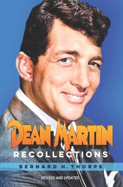 Dean Martin Recollections, Elliot Thorpe - Paperback - 9781739458409