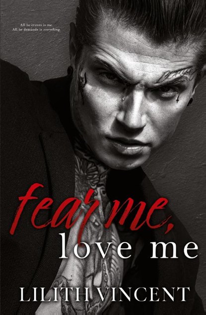 Fear Me, Love Me, Lilith Vincent - Paperback - 9781739459635
