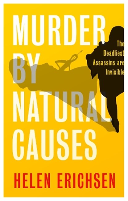 Murder By Natural Causes, Helen Erichsen - Paperback - 9781739471620