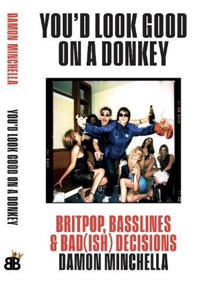 You'd Look Good On A Donkey, DAMON MINCHELLA - Paperback - 9781739477967