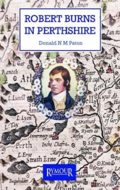 Robert Burns in Perthshire, Donald N M Paton - Paperback - 9781739480189