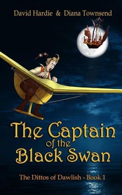 The Captain of the Black Swan, Diana Townsend ; David Hardie - Ebook - 9781739489533