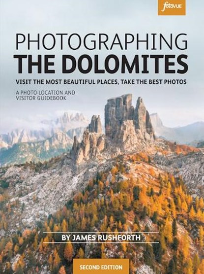 Photographing the Dolomites, James Rushforth - Paperback - 9781739508364