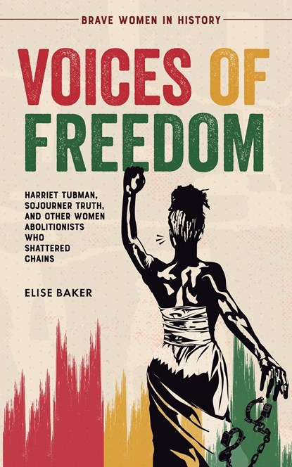 Voices of Freedom, Elise Baker - Paperback - 9781739576509