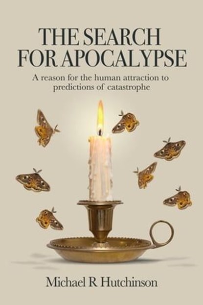 The Search for Apocalypse, Michael R Hutchinson - Ebook - 9781739577216