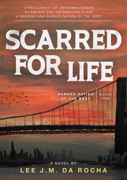 Scarred for Life, Lee J.M. da Rocha - Ebook - 9781739584719