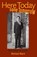 Here Today Gone Tomorrow, Michael Ward - Gebonden - 9781739605025