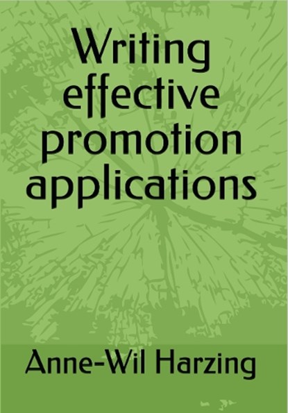 Writing effective promotion applications, Anne-Wil Harzing - Paperback - 9781739609702