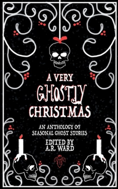 A Very Ghostly Christmas, A R Ward - Paperback - 9781739611606