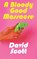 A Bloody Good Massacre, David Scott - Paperback - 9781739615406
