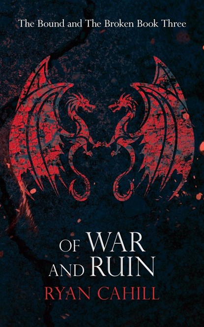 Of War and Ruin, Ryan Cahill - Paperback - 9781739620936