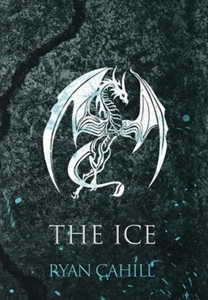 The Ice, Ryan Cahill - Gebonden - 9781739620943