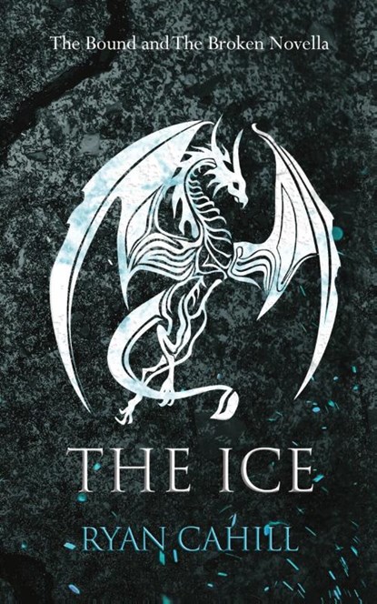 The Ice, Ryan Cahill - Paperback - 9781739620950