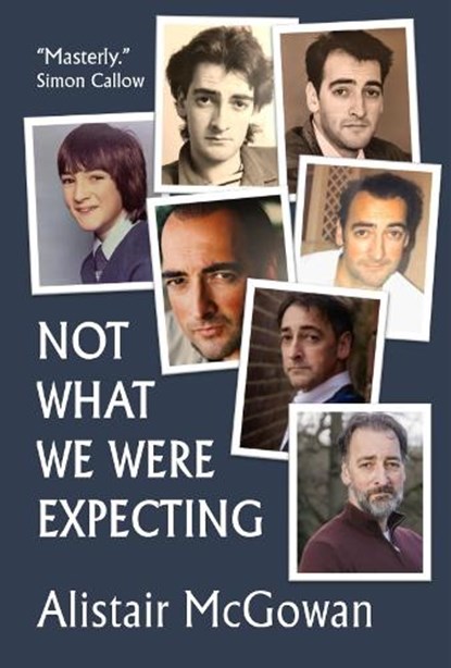 Not What We Were Expecting, Alistair McGowan - Paperback - 9781739623173