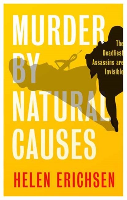 Murder By Natural Causes, Helen Erichsen - Gebonden - 9781739638276