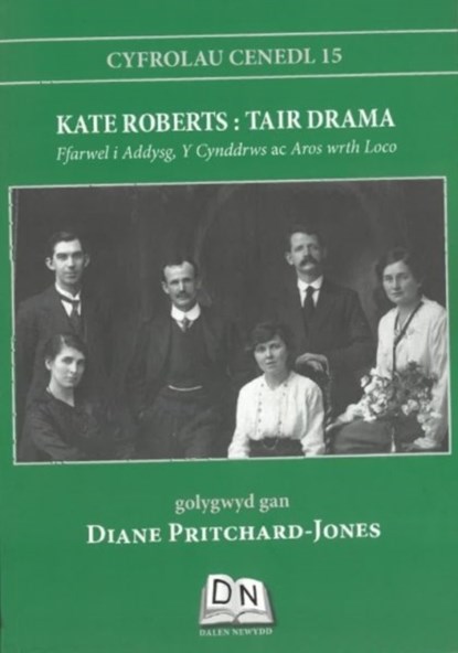 Cyfrolau Cenedl: 15. Kate Roberts - Tair Drama, Kate Roberts - Paperback - 9781739640231