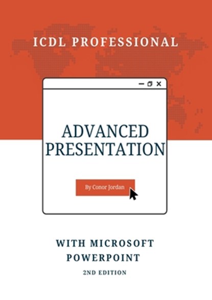 Advanced Presentation with Microsoft PowerPoint, Conor Jordan - Paperback - 9781739654726