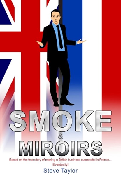 Smoke & Miroirs, Steve Taylor - Paperback - 9781739655402