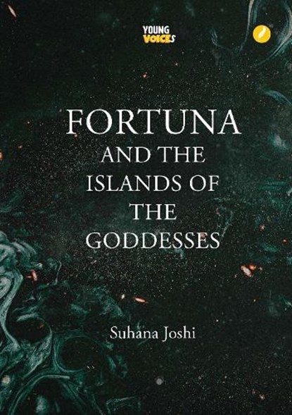 Fortuna and the Islands of Goddesses, Suhana Joshi - Paperback - 9781739686284