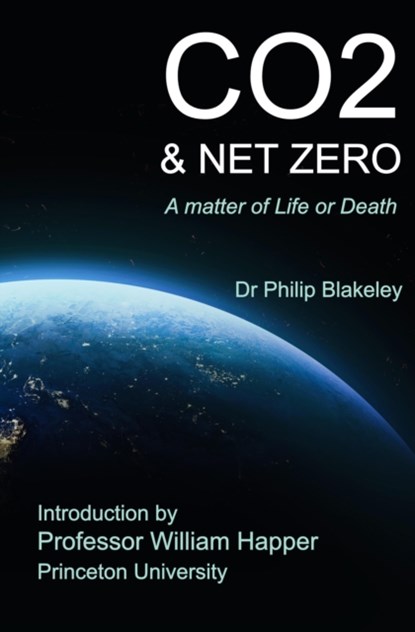 CO2 & Net Zero, Philip Blakeley - Paperback - 9781739691110