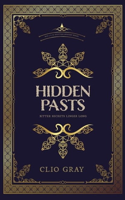 HIdden Pasts, Clio Gray - Ebook - 9781739704216