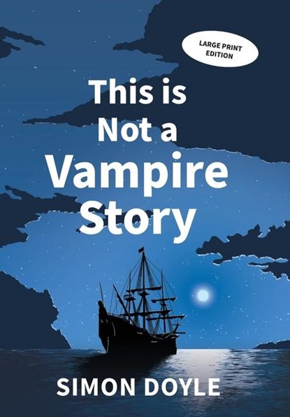 This is Not a Vampire Story, Simon Doyle - Gebonden - 9781739727680
