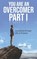 You Are An Overcomer Part I, Don Scott - Paperback - 9781739732318