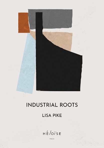 Industrial Roots, Lisa Pike - Paperback - 9781739751548