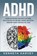 ADHD Raising an Explosive Child with a Fast Mind., Kenneth Harvey - Paperback - 9781739752248