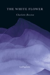The White Flower - Charlotte Beeston - 9781739778385