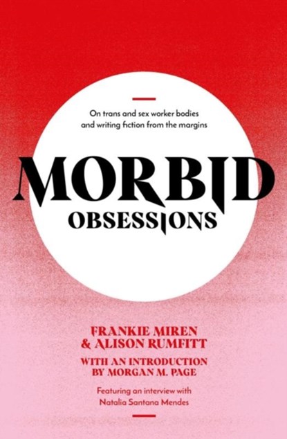 Morbid Obsessions, Frankie Miren ; Alison Rumfitt - Paperback - 9781739784959