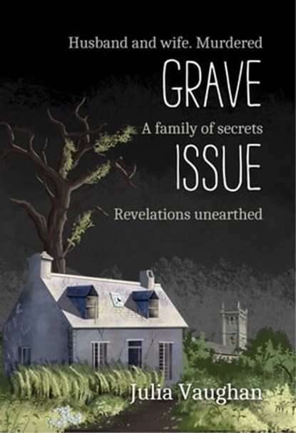 Grave Issue, Julia Vaughan - Ebook - 9781739801564
