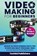 Video Making for Beginners, Teched Publishers - Gebonden - 9781739816292