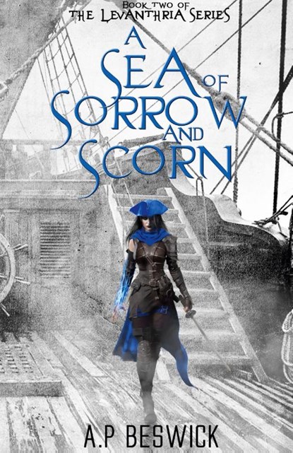 A Sea Of Sorrow And Scorn, A. P Beswick - Gebonden - 9781739821845