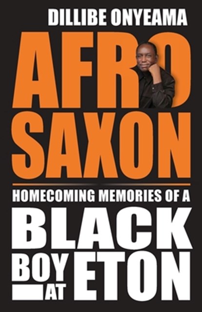 Afro-Saxon, Dillibe Onyeama - Paperback - 9781739864538