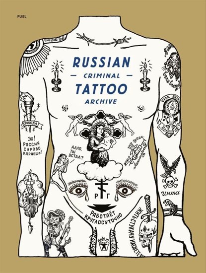 Russian Criminal Tattoo Archive, Danzig Baldaev ; Sergei Vasilev ; Arkady Bronnikov ; Mark Vincent - Gebonden - 9781739887803