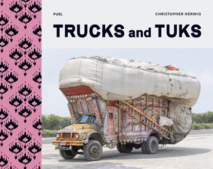 Trucks and Tuks, Christopher Herwig ; FUEL - Gebonden - 9781739887889
